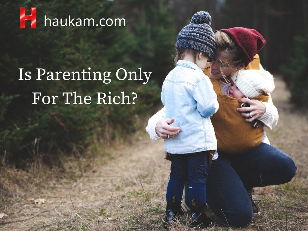 Parenting-Only-For-The-Rich