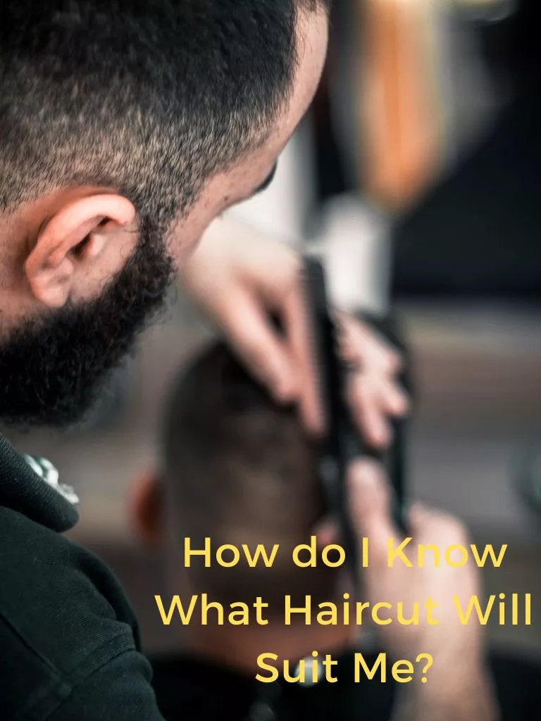 How-do-I-Know-What-Haircut-Will-Suit-Me