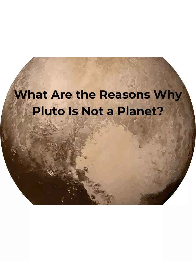 What-Are-the-Reasons-Why-Pluto-Is-Not-a-Planet