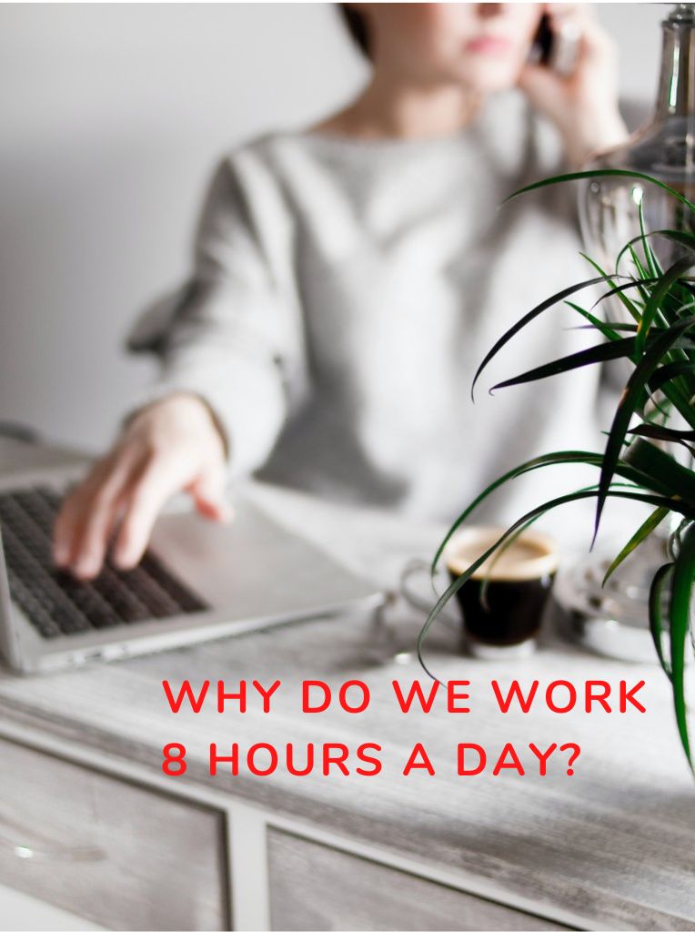Why-Do-We-Work-8-Hours-a-Day