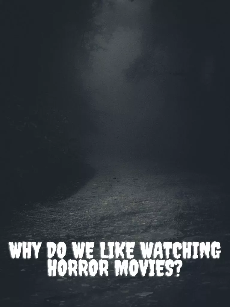 Why-Do-We-Like-Watching-Horror-Movies