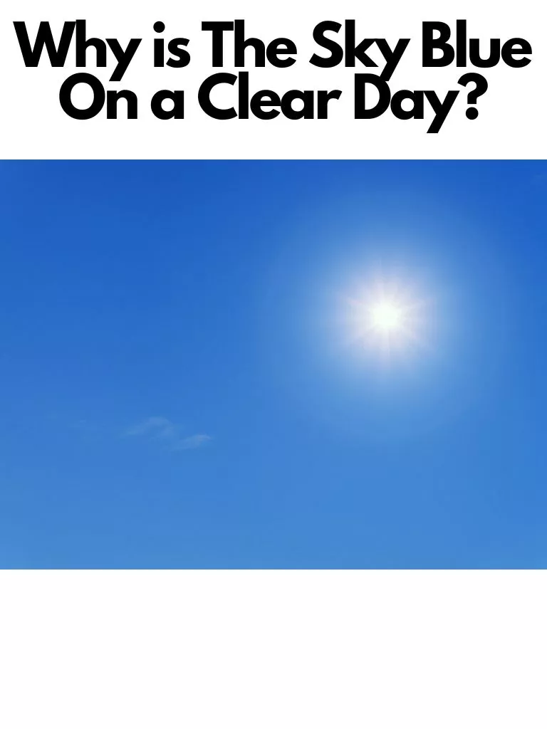 Why Is The Sky Blue On a Clear Day