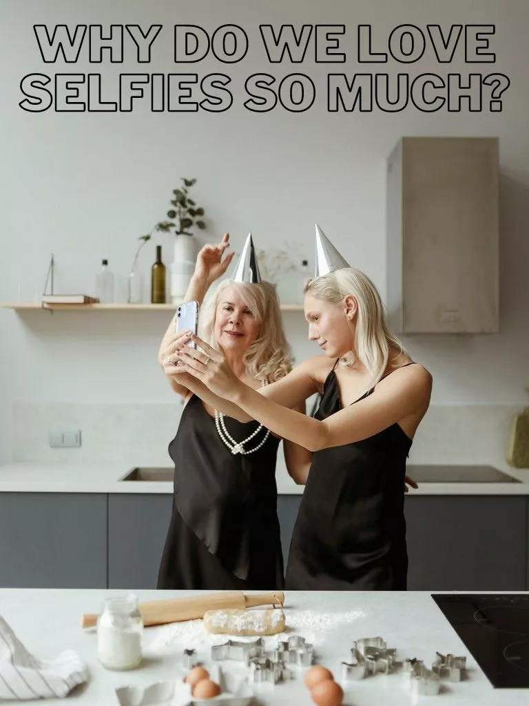 why-do-we-love-selfies-so-much