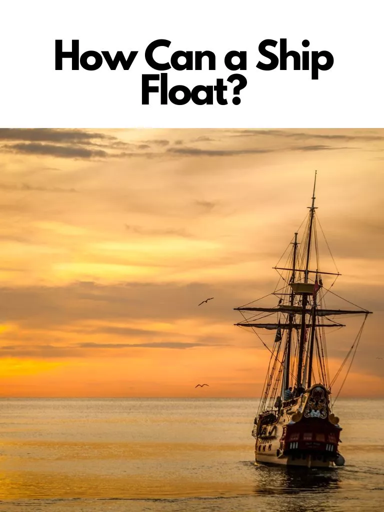 How Can a Ship Float