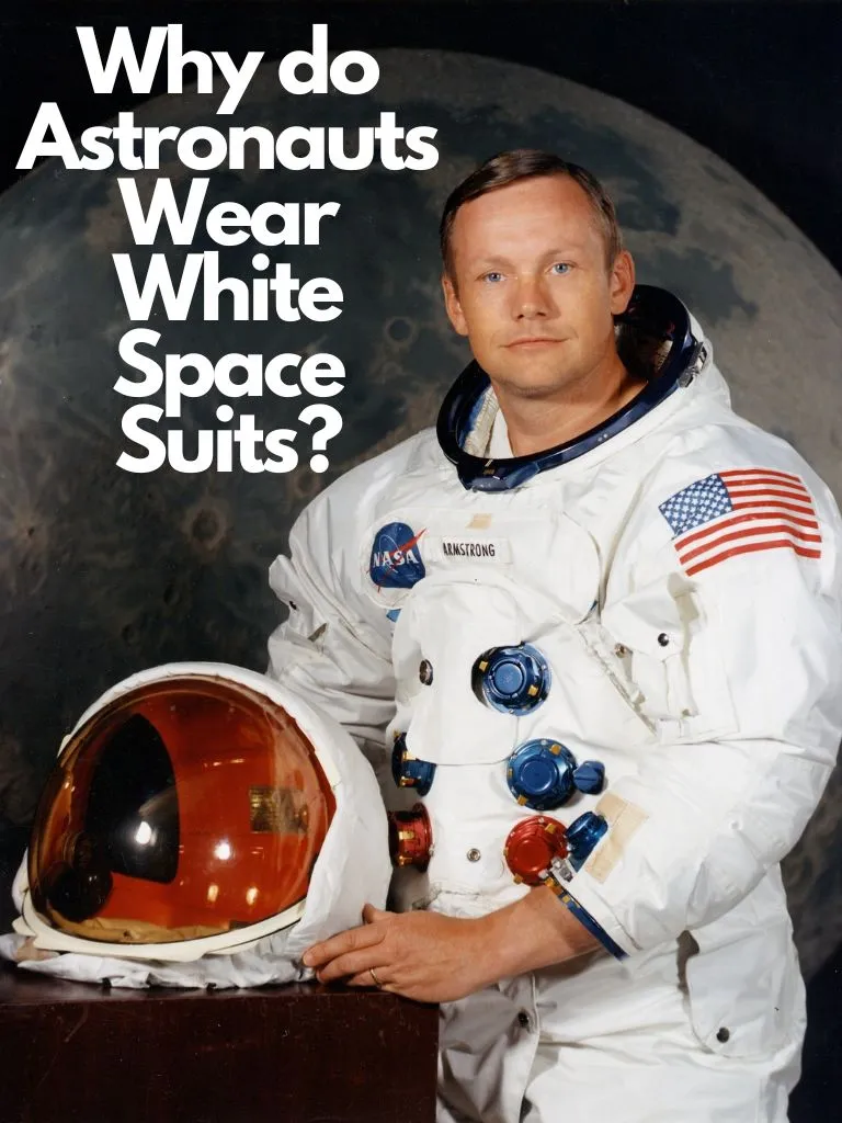 Why do Astronauts Wear White Space Suits