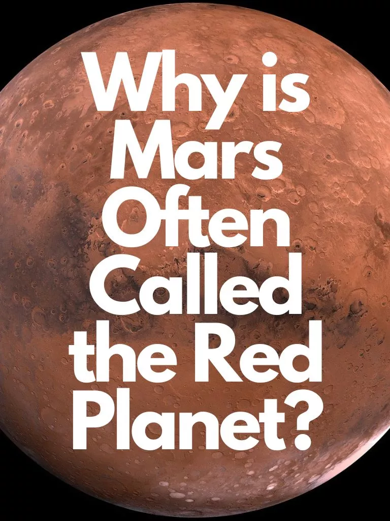 Why is Mars Often Called the Red Planet